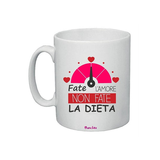 TAZZA : FATE L'AMORE NN FATE LA DIETA